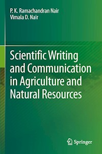 Scientific Writing and Communication in Agriculture and Natural Resources - P.K. Ramachandran Nair - E-Book