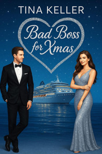 Bad Boss for Xmas - Tina Keller - E-Book