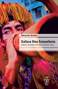 Cultura Viva Comunitaria - Alexandre Santini - E-Book