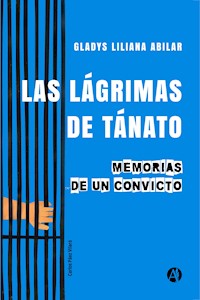 Las lágrimas de Tánato - Gladys Liliana Abilar - E-Book