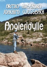 Angleridylle - Armin Hirsekorn - E-Book