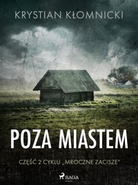 Poza miastem - Krystian Kłomnicki - E-Book