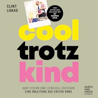 Cool trotz Kind - Clint Lukas - E-Book + Hörbuch