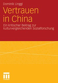 Vertrauen in China - Dominik Linggi - E-Book