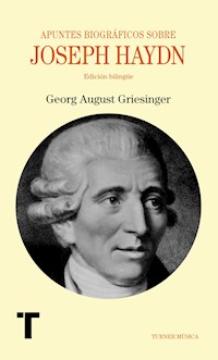 Apuntes biográficos sobre Joseph Haydn - Georg August Griesinger - E-Book