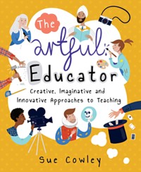 The Artful Educator - Sue Cowley - E-Book