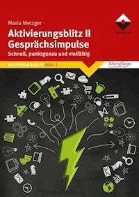 Aktivierungsblitz II - Gesprächsimpulse - Maria Metzger - E-Book