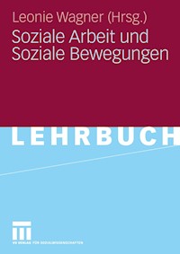 Soziale Arbeit und Soziale Bewegungen -  - E-Book