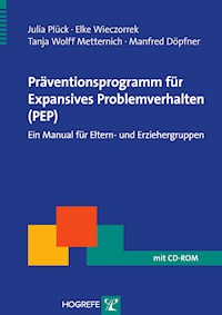 Präventionsprogramm für Expansives Problemverhalten (PEP) - Julia Plück - E-Book