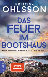 Das Feuer im Bootshaus - Kristina Ohlsson - E-Book