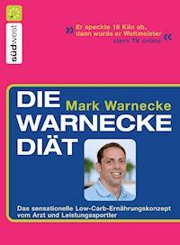 Die Warnecke Diät - Mark Warnecke - E-Book