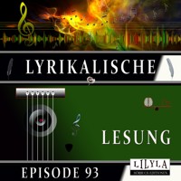 Lyrikalische Lesung Episode 93 - Annette von Droste-Hülshoff - Hörbuch