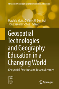 Geospatial Technologies and Geography Education in a Changing World -  - E-Book