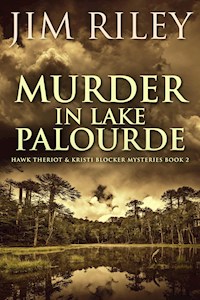 Murder in Lake Palourde - Jim Riley - E-Book