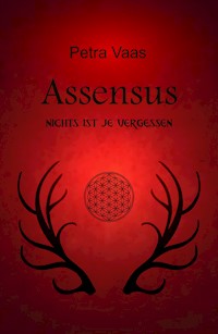 Assensus - Petra Vaas - E-Book