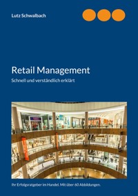 Retail Management - Lutz Schwalbach - E-Book