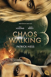 Chaos Walking - Der Roman zum Film - Patrick Ness - E-Book