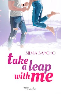 Take a Leap with me - Silvia Sancho - E-Book