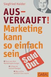 Ausverkauft! - Siegfried Haider - E-Book