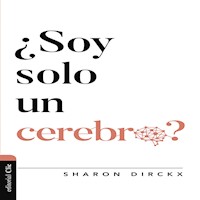Soy solo un cerebro - Sharon Dirckx - Hörbuch