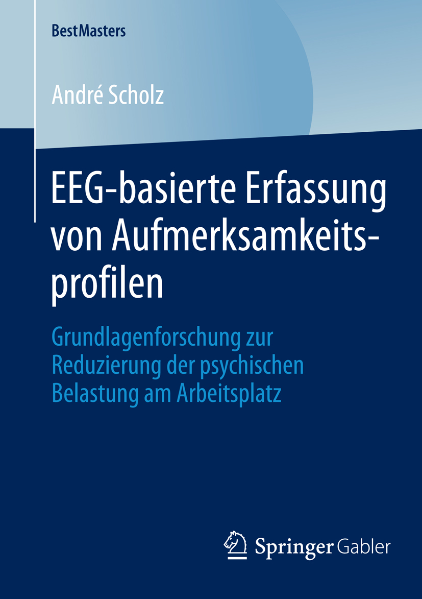 EEG-basierte Erfassung von Aufmerksamkeitsprofilen - Andre Scholz - E-Book