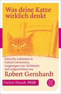 Was deine Katze wirklich denkt - Robert Gernhardt - E-Book
