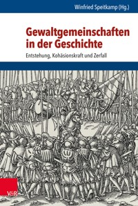 Gewaltgemeinschaften in der Geschichte -  - E-Book