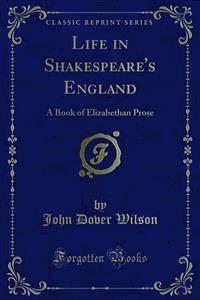 Life in Shakespeare's England - John Dover Wilson - E-Book