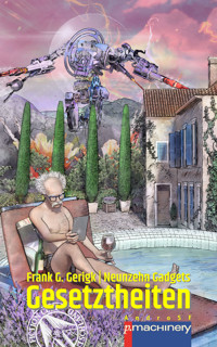 GESETZTHEITEN - Frank G. Gerigk - E-Book