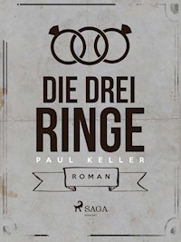 Die drei Ringe - Paul Keller - E-Book