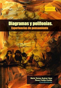 Diagramas y Polifonías. Experiencias de Pensamiento - María Teresa Suárez Vaca - E-Book