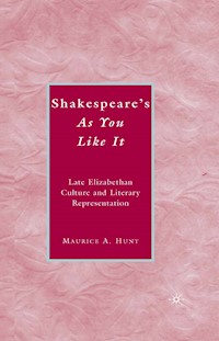 Shakespeare’s As You Like It - M. Hunt - E-Book
