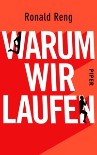 Warum wir laufen - Ronald Reng - E-Book