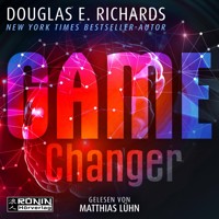 Game Changer (ungekürzt) - Douglas E. Richards - Hörbuch