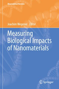 Measuring Biological Impacts of Nanomaterials -  - E-Book