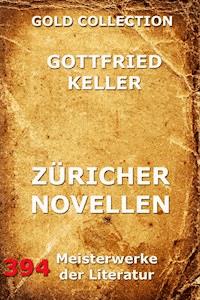 Züricher Novellen - Gottfried Keller - E-Book