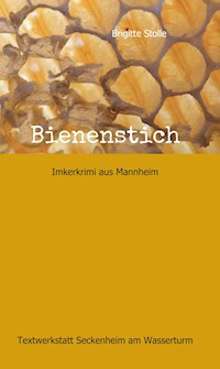 Bienenstich - Brigitte Stolle - E-Book