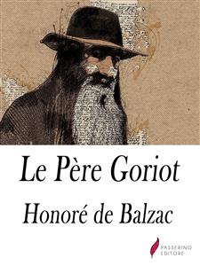 Le Père Goriot - Honoré de Balzac - E-Book