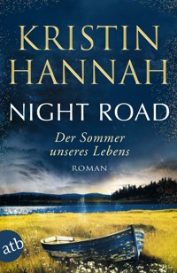 Night Road – Der Sommer unseres Lebens - Kristin Hannah - E-Book