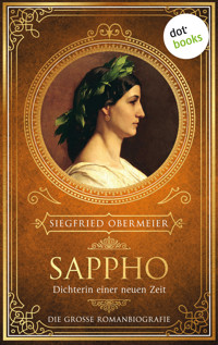 Sappho, Dichterin einer neuen Zeit - Siegfried Obermeier - E-Book
