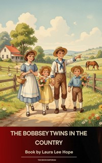 The Bobbsey Twins in the Country - Laura Lee Hope - E-Book