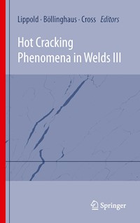Hot Cracking Phenomena in Welds III -  - E-Book