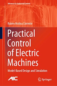 Practical Control of Electric Machines - Rubén Molina Llorente - E-Book