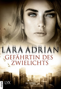 Gefährtin des Zwielichts - Lara Adrian - E-Book