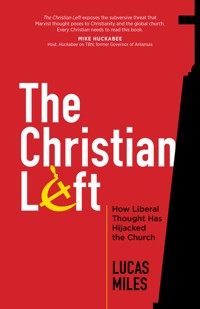 The Christian Left - Lucas Miles - E-Book