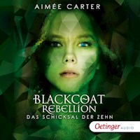 Blackcoat Rebellion 3. Das Schicksal der Zehn - Aimée Carter - Hörbuch