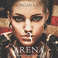 Arena 3 (Book #3 of the Survival Trilogy) - Morgan Rice - Hörbuch