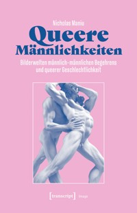 Queere Männlichkeiten - Nicholas Maniu - E-Book