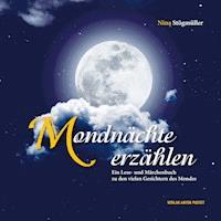 Mondnächte erzählen - Nina Stögmüller - E-Book