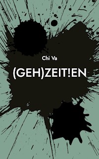 (Geh)Zeit!en - Chi Va - E-Book